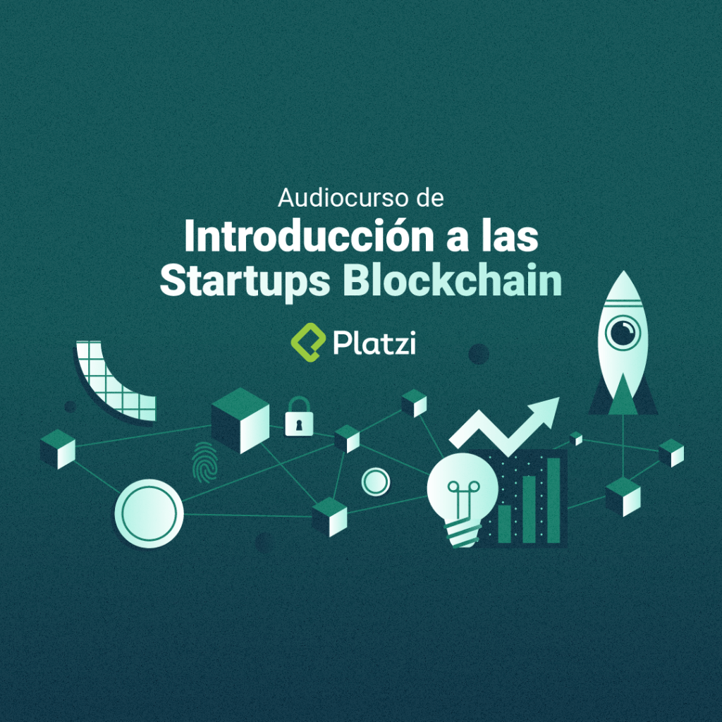 Startups Blockchain Platzi 