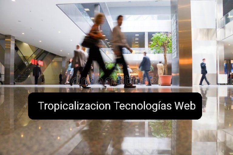 Tropicalizacion Tecnologías Web 